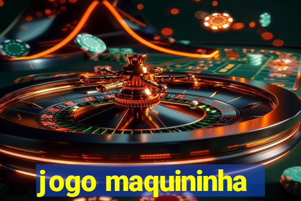 jogo maquininha